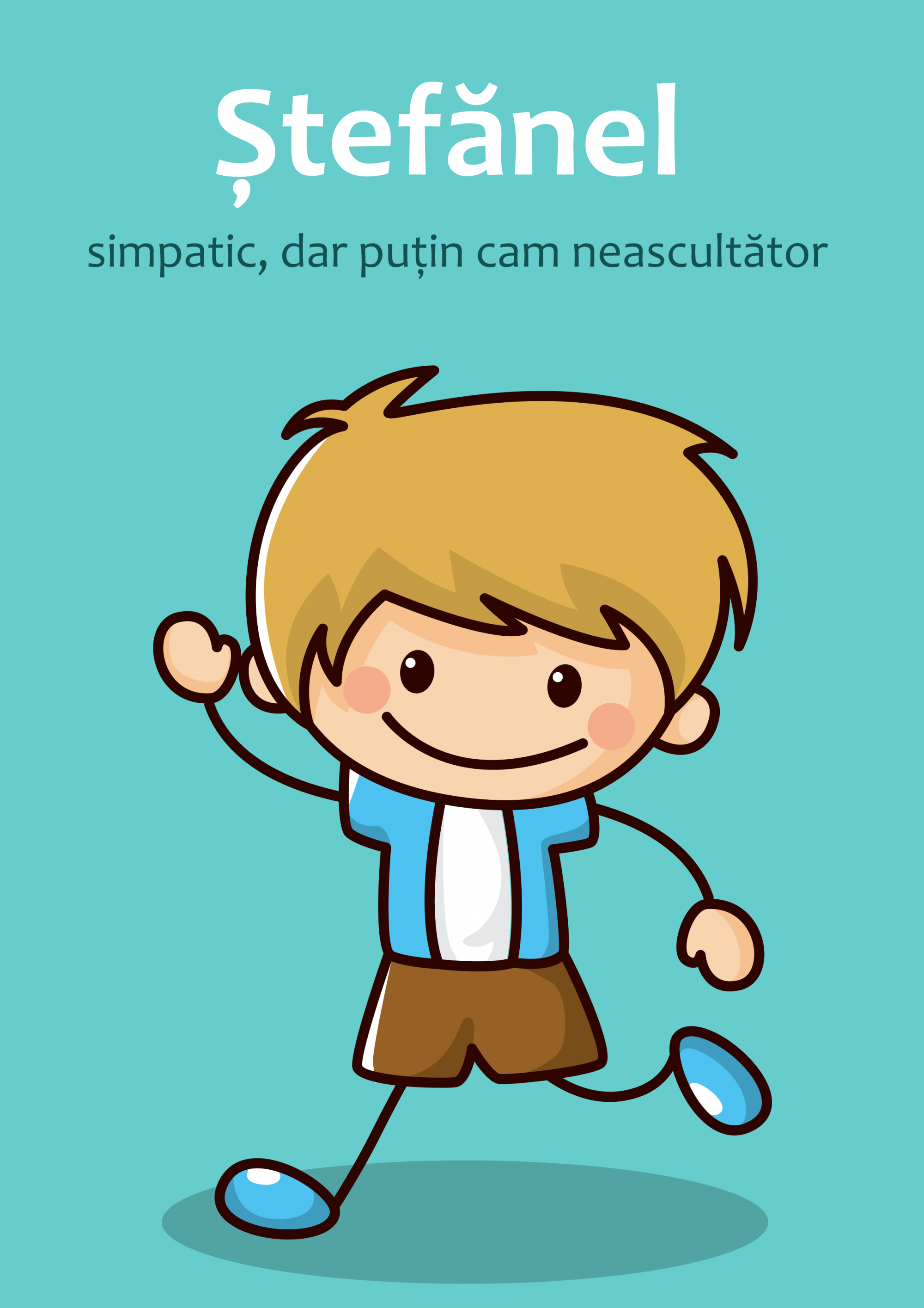 Ștefănel - simpatic, dar puțin cam neascultător
