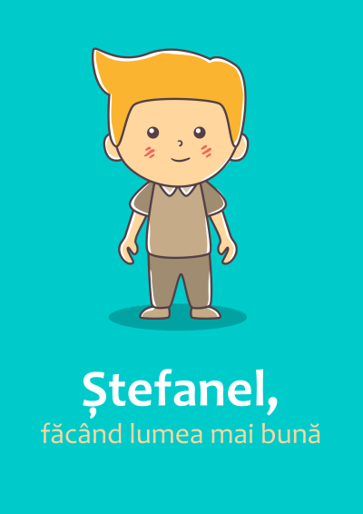 Ștefănel, făcând lumea mai bună