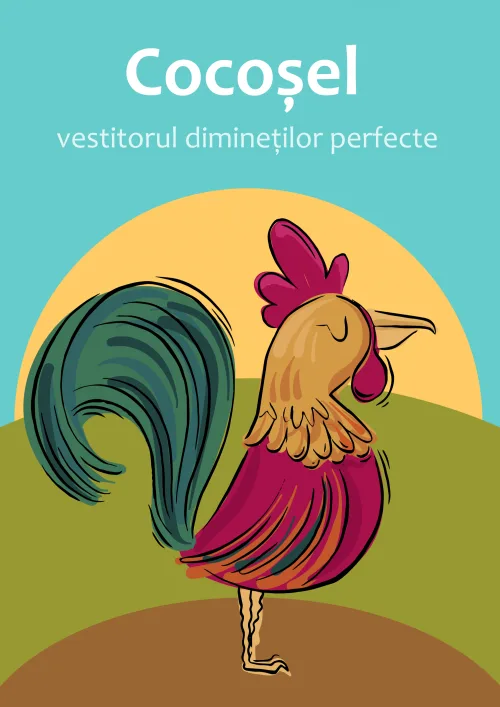 Cocoșel, vestitorul dimineților perfecte